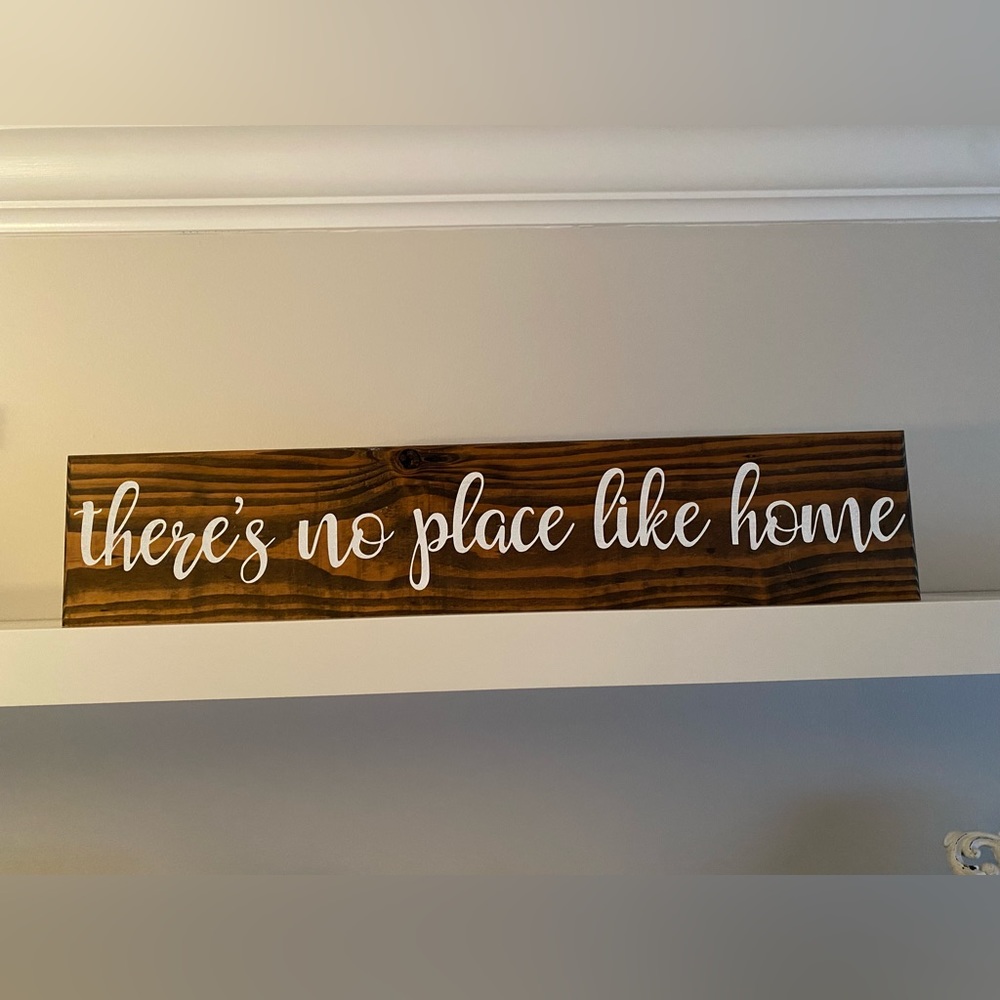 “There’s No Place Like Home” wooden shelf decor